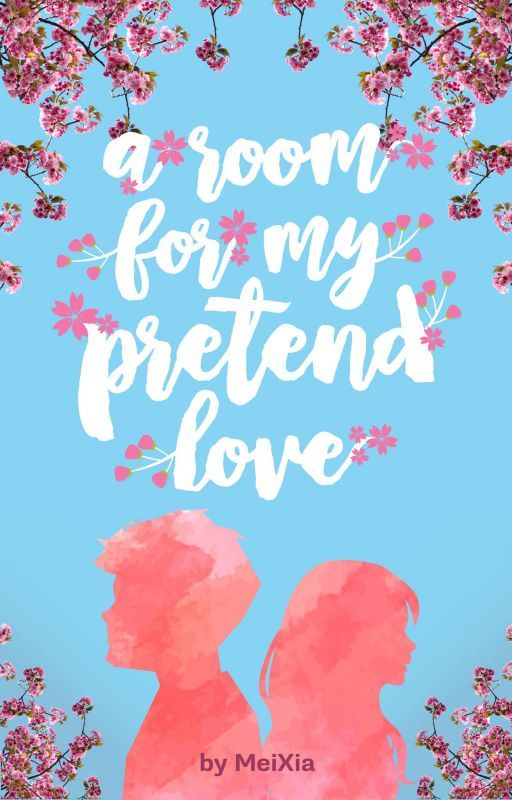 A Room for My Pretend Love by MeiSummer