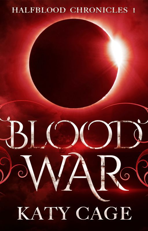 Blood War (Book 1, the Halfblood Chronicles) by katycage