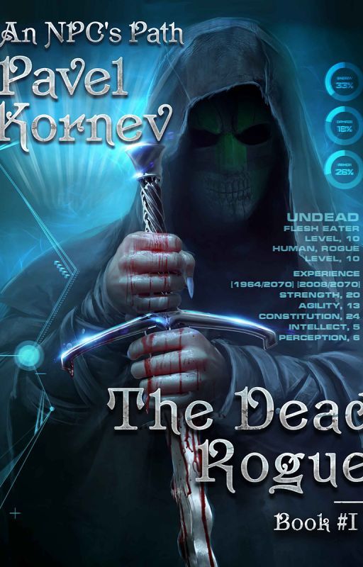 An NPC's Path: The Dead Rogue (LitRPG series) by Magic_Dome_Books