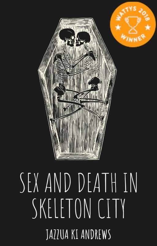 Sex and Death in Skeleton City by Jazzua