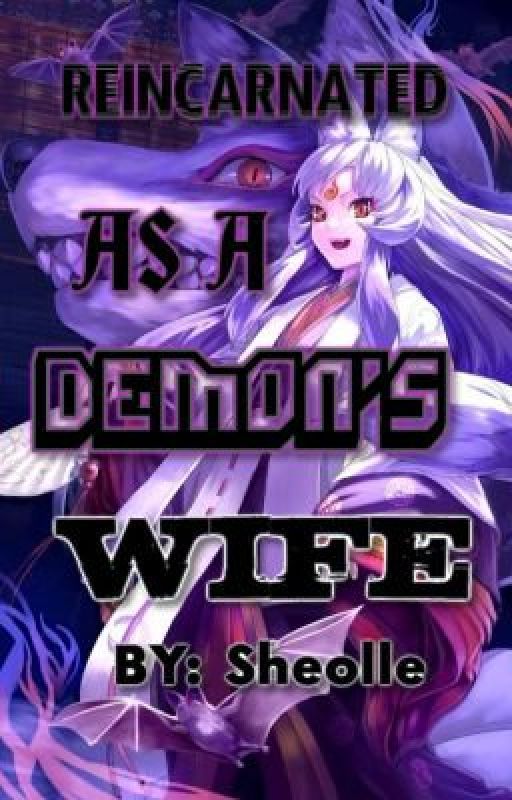 Reincarnated As A Demon's Wife by Sheolle