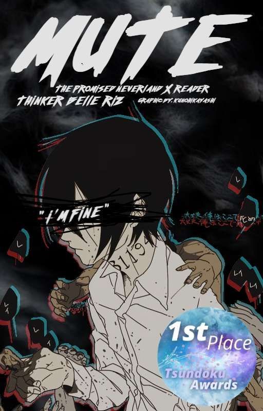 MUTE: I'm Fine ||The Promised Neverland Ray x Reader|| by Thinker_Belle_Riz