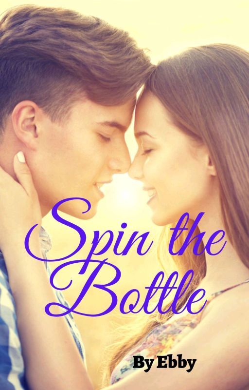 Spin The Bottle by Ebby_writes