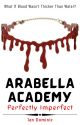 Arabella Academy: Perfectly Imperfect by musembee