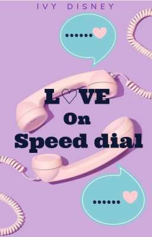 L♡VE On Speed Dial ✓ by Isabelliac