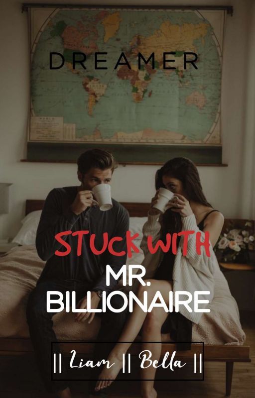 Stuck With Mr. Billionaire by sleepytinker__