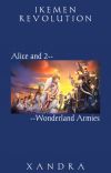 - Alice and 2 Wonderland Armies || Ikemen Revolution - cover