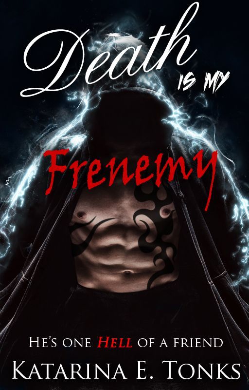 Death is My Frenemy Rewritten (Book 3 of the Rewritten Death Chronicles) by katrocks247