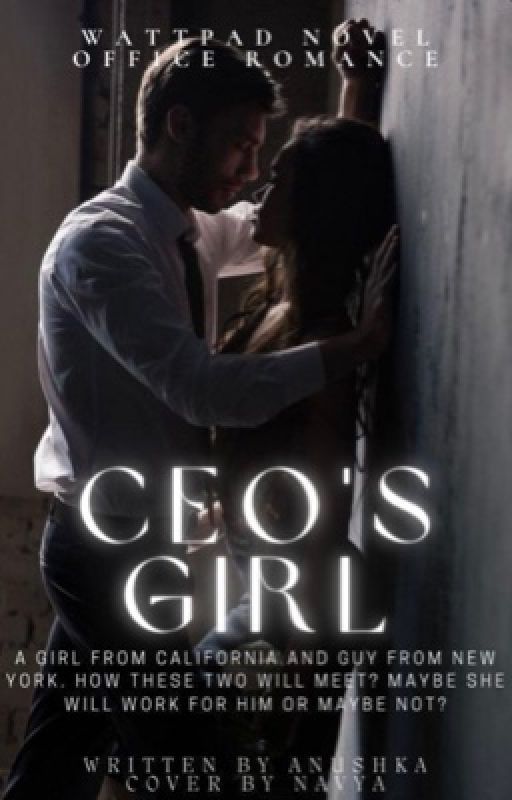 CEO'S GIRL by anushkaaa01