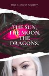 The Sun, The Moon, The Dragons. cover