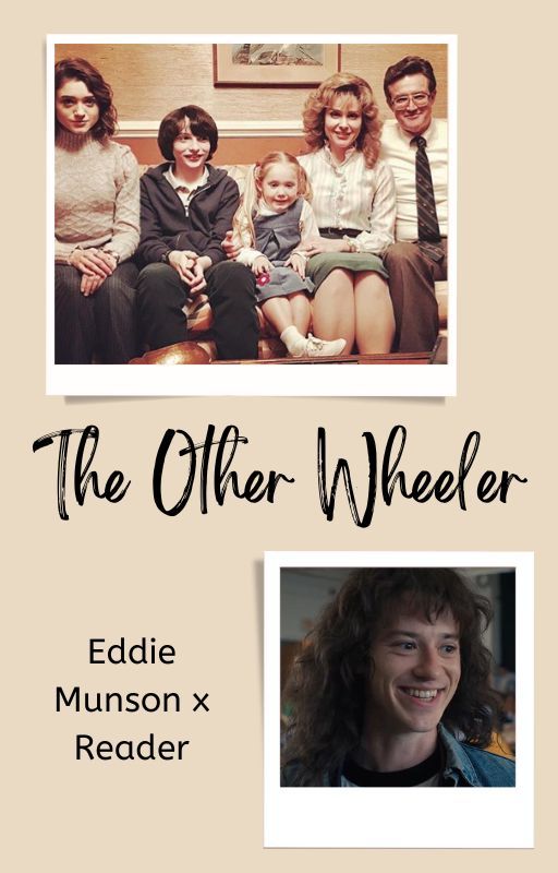 The Other Wheeler || Eddie Munson x Y/N by HellfireClubMember3