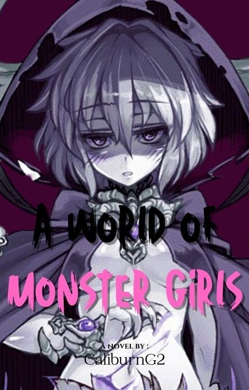 A World of Monster Girls by CaliburnG2