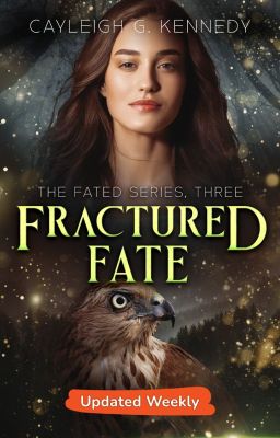 Fractured Fate by CayleighKennedy