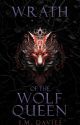 Wrath of the Wolf Queen [HOTWP #2] by JMiaDavies