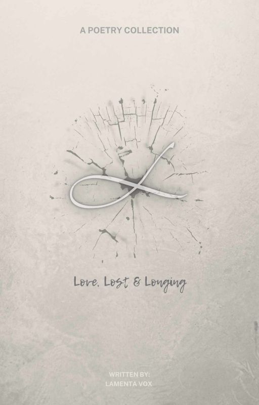 L - Love, Lost & Longing by lamenta_vox