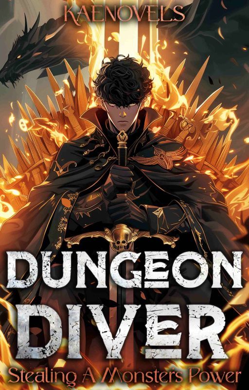 [CH598+ Continued] Dungeon Diver: Stealing A Monster's Power by KaeNovels