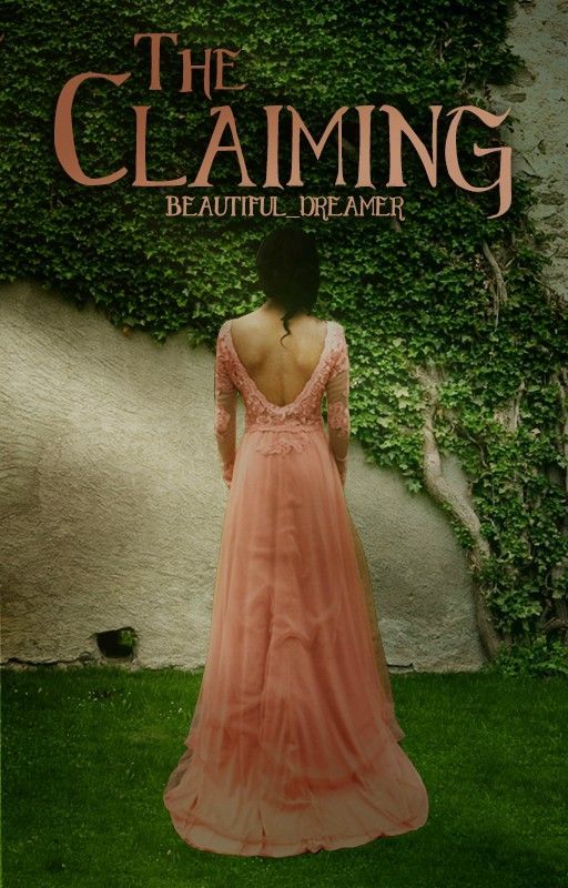 The Claiming by Beautiful_Dreamer