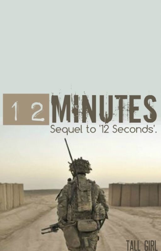 12 Minutes (#2 in Military series) by milly_king818