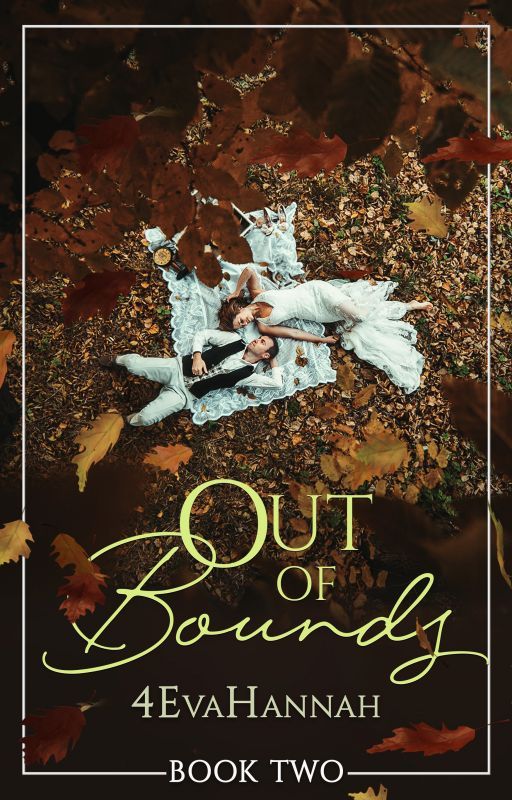 Out of Bounds (Book II) by 4evahannah