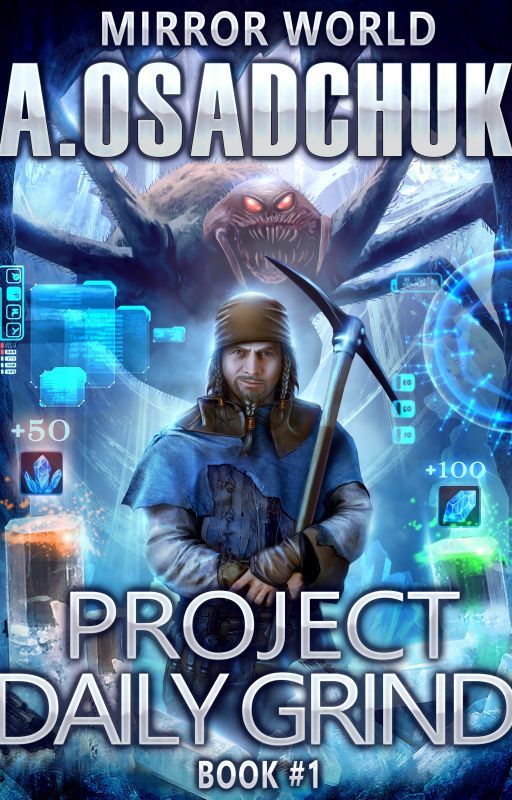 Project Daily Grind (Mirror World LitRPG series Book #1) by Alexey Osadchuk by Magic_Dome_Books